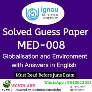 MED 008 : GLOBALISATION AND ENVIRONMENT Guess Paper June 2025 Exam in English with Answers