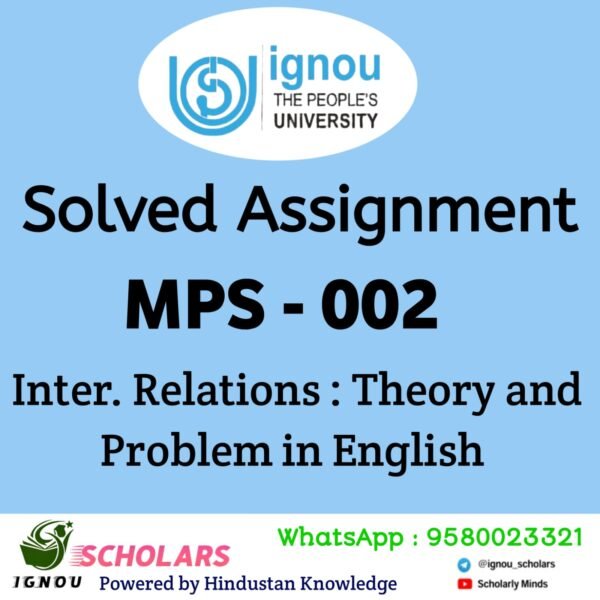 MPS - 002 : International Relations : Theory and Problems in English Solved Assignment 2025-26