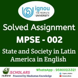 MPSE 002 : State and Society in Latin America in English Solved Assignment 2025-26