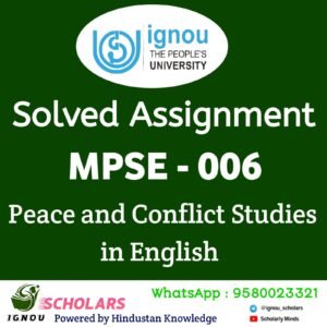 MPSE 006 : Peace and Conflict Studies in English Solved Assignment 2025-26