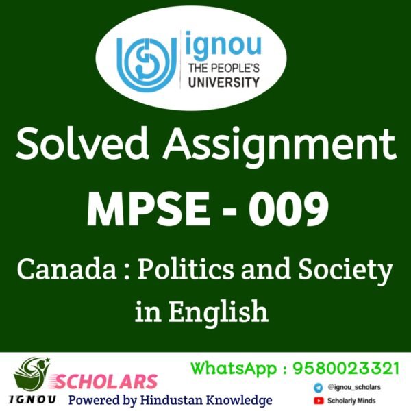MPSE 009 : Canada : Politics and Society in English Solved Assignment