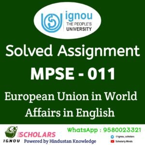 MPSE 011 : European Union in World Affairs in English Solved Assignment 2024-25