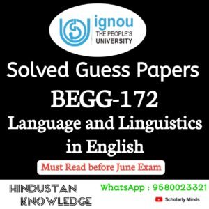 BEGG 172 : Language and Linguistics in English Solved Guess Paper June 2025 Exam