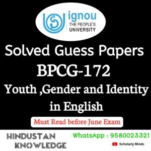 BPCG 172 : Youth, Gender and Identity in English Solved Guess Paper June 2025 Exam