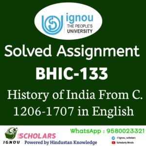 BHIC 133 : History of India From C. 1206 -1707 in English Solved Assignment 2024-25