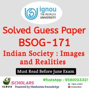 BSOG 171 : Indian Society : Images and Realities Solved Guess Paper in English June 2025 Exam