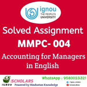 MMPC 004 : Accounting For Managers in English Solved Assignment 2024-25