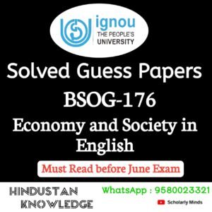BSOG 176 : Economy and Society in English Solved Guess Paper June 2025 Exam