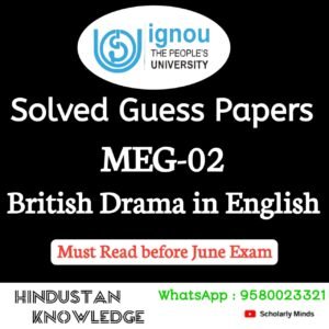 MEG 02 : British Drama in English Solved Guess Paper June 2025 Exam