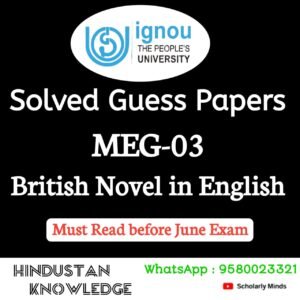 MEG 03 : British Novel in English Solved Guess Paper June 2025 Exam