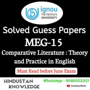 MEG 15 : Comparative Literature : Theory and Practice in English Solved Guess Paper June 2025 Exam