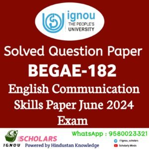 BEGAE 182 : English Communication Skills Solved Question Paper June 2024