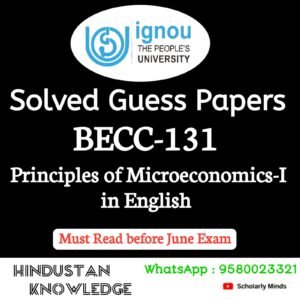 BECC 131 : Priniciples of Microeconomics-I in English Solved Guess Paper June 2025 Exam