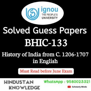 BHIC 133 : History of India From C. 1206 -1707 in English Solved Guess Paper June 2026 Exam