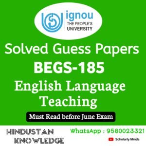 BEGS 185 : English Language Teaching Solved Guess Paper June 2025 Exam
