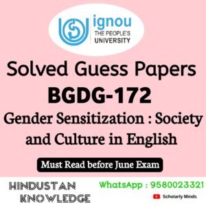 BGDG 172 : Gender Sensitization : Society and Culture in English Guess Paper June 2025 Exam