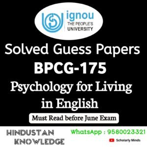 BPCG 175 : Psychology for Living in English Solved Guess Paper June 2025 Exam