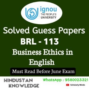BRL 113 : Bussiness Ethics in English Solved Guess Paper June 2025 Exam