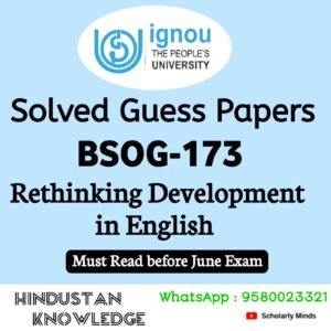 BSOG 173 : Rethinking Development in English Solved Guess Paper June 2025 Exam