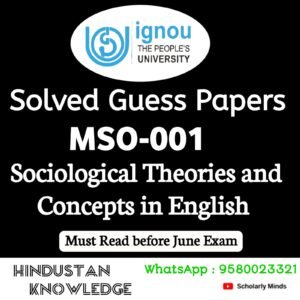 MSO 001 : Sociological Theories and Concepts in English Solved Guess Paper June 2025 Exam