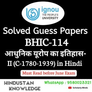 BHIC 114 : आधुनिक यूरोप का इतिहास-II (C-1780-1939) in Hindi Solved Guess Paper June 2025 Exam