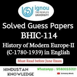 BHIC 114 : History of Modern Europe -II (C-1780-1939) in English Solved Guess Paper June 2025 Exam