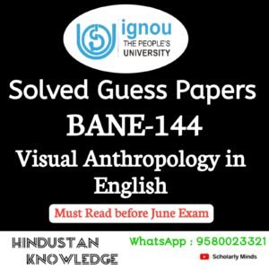 BANE 144 : Visual Anthropology in English Solved Guess Paper June 2025 Exam