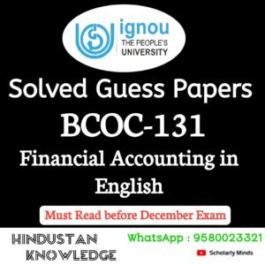 BCOC 131 : Financial Accounting in English Solved Guess Paper December 2025 Exam
