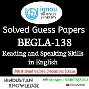 BEGLA 138 : Reading and Speaking Skills in English Solved Guess Paper December 2025 Exam