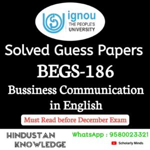 BEGS 186 : Business Communication in English Solved Guess Paper December 2025 Exam