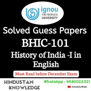 BHIC 101 : History of India-I in English Solved Guess Paper December 2025 Exam