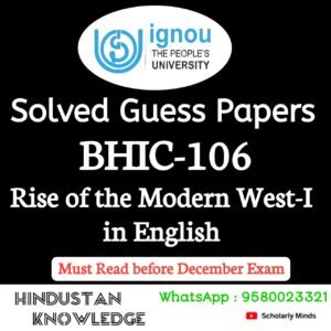 BHIC 106 : The Rise of the Modern West -I in English Solved Guess Paper December 2025 Exam