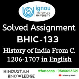 BHIC 133 : History of India From C. 1206 -1707 in English Solved Assignment 2024-25