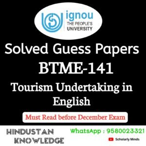 BTME 141 : Tourism Undertaking in English Solved Guess Paper December 2025 Exam