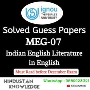 MEG 07 : Indian English Literature Solved Guess Paper December 2025 Exam