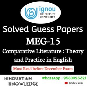 MEG 15 : Comparative Literature : Theory and Practice Solved Guess Paper December 2025 Exam