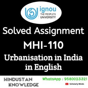 MHI 110 : URBANISATION IN INDIA in English Solved Assignment 2024-25