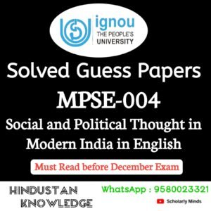 MPSE 004 :  Social and Political Thought in Modern India in English Solved Guess Paper December 2025 Exam