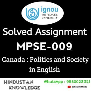 MPSE 009 : Canada : Politics and Society in English Solved Assignment 2024-25
