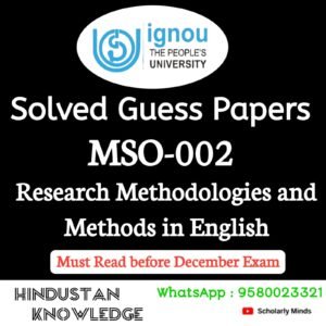 MSO 002 : Research Methodologies and Methods in English Solved Guess Paper December 2025 Exam