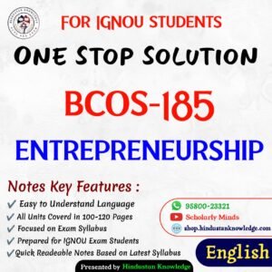 BCOS 185 | Entrepreneurship | Unit Wise Notes (Help Book) For IGNOU Exam