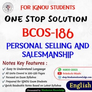 BCOS 186 | Personal Selling and Salesmanship | Unit Wise Notes (Help Book) For IGNOU Exam