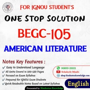 BEGC 105 | American Literature | Unit Wise Notes (Help Book) For IGNOU Exam