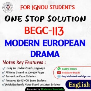 BEGC 113 | Modern European Drama | Unit Wise Notes (Help Book) For IGNOU Exam