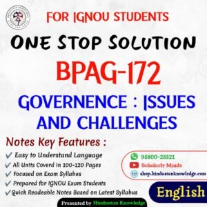BPAG 172 | Governance: Issues and Challenges | Unit Wise Notes (Help Book) For IGNOU Exam