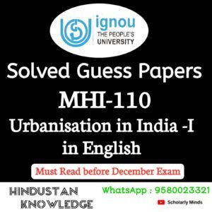 MHI 110 : Urbanisation in India-1 in English Solved Guess Paper December 2025 Exam