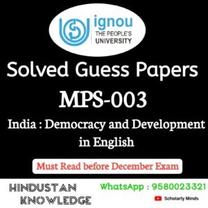 MPS 003 : India : Democracy and Development in English Solved Guess Paper December 2025 Exam