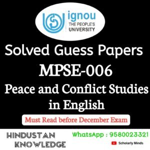MPSE 006 : Peace and Conflict Studies in English Solved Guess Paper December 2025 Exam