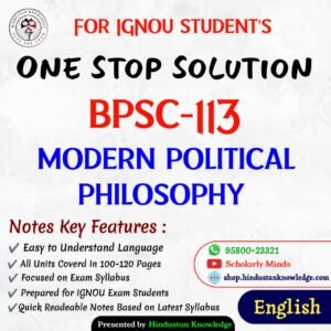 BPSC 113 | Modern Political Philosophy | Unit Wise Notes (Help Book) For IGNOU Exam