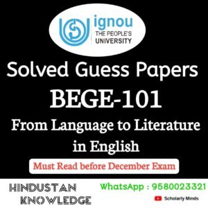 BEGE 101 : From Language to Literature in English Solved Guess Paper December 2025 Exam